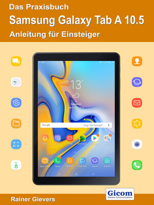 cover image of Das Praxisbuch Samsung Galaxy Tab a 10.5--Anleitung für Einsteiger
